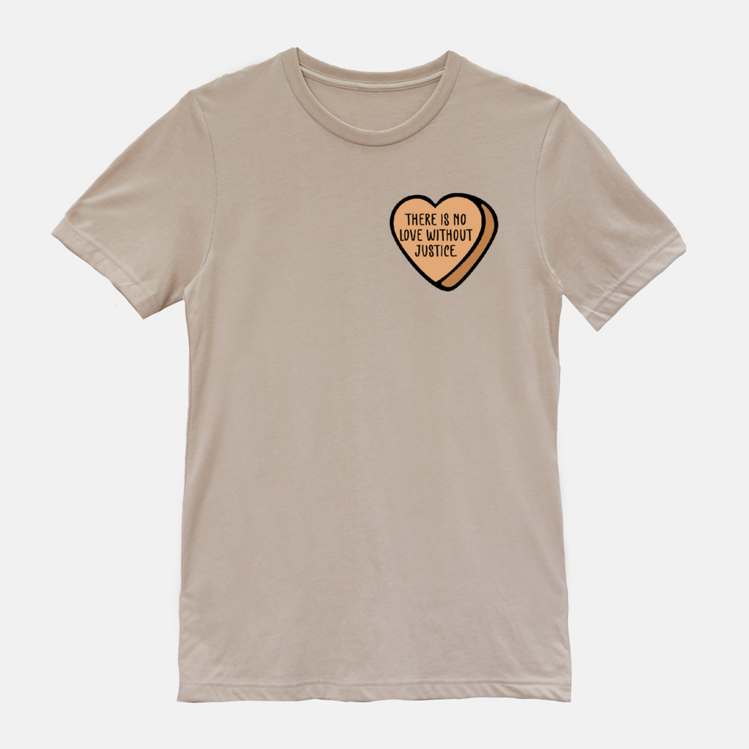No Love without Justice Tee